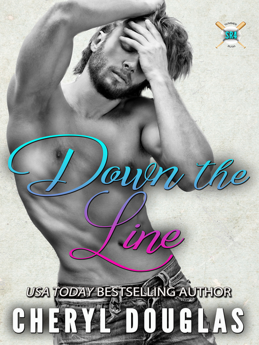 Title details for Down the Line (Sports Romance) by Cheryl Douglas - Available